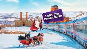 Uçaklı Doğu Ekspresi Türkiye’nin Çatısı Van Kars Erzurum Turu ( Uçakla Gidiş Dönüş)
